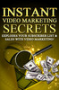Thumbnail Instant Video Marketing Secrets